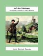 Oben: "Auf dem Jakobsweg" und "Von Kaiser Konstantin zu Jakob Boehme". Unten: "trabte Eberhard Rosenke". Illustration eines Mannes mit Stock vor Landschaft mit Mühle.