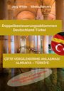 „Doppelbesteuerungsabkommen Deutschland Türkei“; Flaggen von Deutschland und Türkei über antikem unterirdischen Gewölbe.