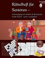 "Rätselheft für Senioren – Gehirnjogging mit Sudoku & Wortspielen. Große Schrift, leicht verständlich. Illustration: Ein älteres Paar sitzt in einem gemütlichen Raum mit Hunden, Sudoku und Kreuzworträtseln."