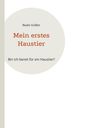 Beate Gräßer: "Mein erstes Haustier. Bin ich bereit für ein Haustier?" Minimalistisches Design mit großem Kreiselement.