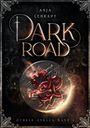 Titel: "Dark Road", Autor: Anja Lehradt, "Otheiá-Zyklus Band 1". Verzierungen, dunkler Hintergrund, rote Schlange.