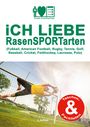 „ICH LIEBE RasenSPORTarten“ Text oben, Taschen- & Packlisten, Bild: Torwart mit Ball, springt vor Tor. Logo oben links.