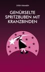 Text: "SVEN HIMMEN" und "GENÜRSELTE SPRITZBUBEN MIT KRANZBINDEN". Illustration: Kind mit Stern und Kreisen auf rosa Hintergrund.
