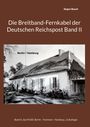 Titel: "Die Breitband-Fernkabel der Deutschen Reichspost Band II". Schwarz-Weiß-Foto eines alten Gebäudes.
