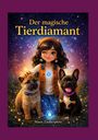 Illustration mit "Der magische Tierdiamant", Mädchen mit Kopfhörern und zwei Hunden vor funkelndem Hintergrund.