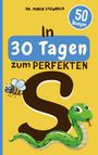 „In 30 Tagen zum perfekten S“ steht im Zentrum. Eine Cartoon-Biene und Schlange sind um den Buchstaben „S“.
