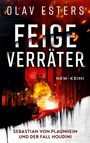 „Olav Esters, Feige Verräter, NRW-Krimi, Sebastian von Plaunheim und der Fall Houdini“. Stadt bei Nacht und Explosion.