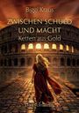 Text: "Biggi Kraus. ZWISCHEN SCHULD UND MACHT. Ketten aus Gold. Dark Romantasy." Frau in rotem Kleid vor antiker Ruine.