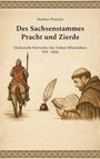"Des Sachsenstammes Pracht und Zierde" und Illustrationen von einem Ritter und einem schreibenden Mönch mit Feder.