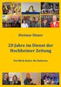 Dietmar Elsner: 20 Jahre im Dienst der Hochheimer Zeitung, Buch