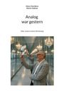 Heinz-Paul Bonn: Analog war gestern, Buch