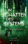 „Im Schatten des Systems: Die Wiederkehr“ von Silke Horvath. Grün leuchtende futuristische Skyline.