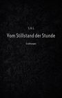 Text: "S.R.L. Vom Stillstand der Stunde Erzählungen". Schwarzer Hintergrund mit subtilen floralen Mustern.