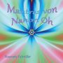 Mantras von Nahim Oh. Bunte, kaleidoskopische Illustration mit einem zentralen Sternmotiv. Rosemarie Eichmüller.