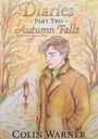 „Diaries Part Two - Autumn Falls“ Colin Warner. Illustration: Junger Mann im Trenchcoat, Herbstszene mit Bäumen.