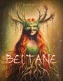 Alexa Szeli: Beltane, Buch