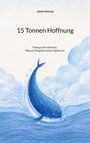 Texte: "Jafeth Mariani", "15 Tonnen Hoffnung", "Timmys Vermächtnis: Warum Aufgeben keine Option ist". Illustration eines springenden Wals.