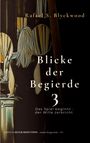 Rafael S. Blyckwood: Blicke der Begierde 3, Buch
