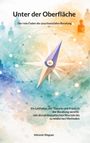 Titel: "Unter der Oberfläche". Untertitel: "Der rote Faden der psychosozialen Beratung". Autor: Melanie Wagner. Aquarell-Illustration mit Kompass und schemenhaften Figuren.