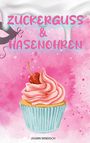 ZUCKERGUSS & HASENOHREN. Illustration eines Cupcakes mit rosa Creme und Kirsche vor pinkem Hintergrund. Jasmin Windisch.