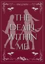 Zwei Silhouetten mit Schwertern, umgeben von dekorativen Drachen und Pflanzen mit den Worten "The Death Within Me".
