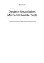 Tetiana Peshl: Deutsch-Ukrainisches Mathematikwörterbuch, Buch