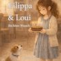 „Filippa & Loui: Ein leiser Wunsch“ von Katrin Rauer. Illustration eines Mädchens mit Geburtstagskuchen, Hund schaut zu.