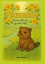 Horst Fischer: Fibranella ® - Kleine Biberin, große Welt, Buch