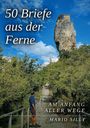 Mario Silly: 50 Briefe aus der Ferne, Buch