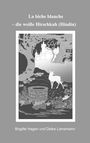 Brigitte Hagen: La biche blanche, Buch