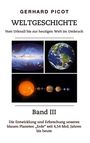 Gerhard Picot: Weltgeschichte - Vom Urknall bis zur heutigen Welt im Umbruch - Band III, Buch