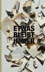 Texte: "ETWAS BLEIBT IMMER", "peter dorn", "Gedichte". Zerrissene Fotos und Papierfetzen auf hellem Hintergrund.