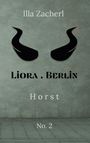 „Illa Zacherl“, „LIORA . BERLIN“, „Horst“, „No. 2“; schwarzes, stilisiertes Horn-Logo auf grauem Hintergrund.