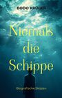 Bodo Krüger: Niemals die Schippe, Buch