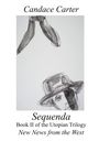 Buchtitel: "Sequenda". Illustration von zwei abstrakten Gesichtern, eines mit Hut. Autor: Candace Carter.