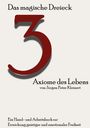 "Das magische Dreieck", "Axiome des Lebens", "von Jürgen Peter Kleinert", "Ein Hand- und Arbeitsbuch..." Rote "3".