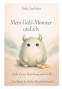 "Mein Geld-Monster und ich" von Inke Jochims. Flauschiges Monster mit Hörnern und Goldmünzen.