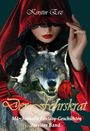 "Kerstin Erz, Der Föhrskrat, Märchenhafte Fantasy-Geschichten, Zweiter Band." Frau in rotem Umhang, Wolf mit Rose.