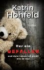 Katrin Höhfeld: Nur ein Gefallen, Buch