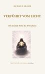 Michael H. Kramer: Verführt vom Licht, Buch