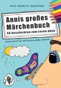 Ann Kathrin Senftner: Annis großes Märchenbuch, Buch