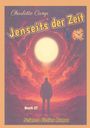 "Jenseits der Zeit", Buch 27. Eine Silhouette schaut in eine helle Sonne, umgeben von roten Wolken und einer Uhr.