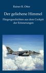 "Rainer R. Otter: Der geliehene Himmel. Fliegergeschichten aus dem Cockpit der Erinnerungen." Ein Flugzeug über Wolken.