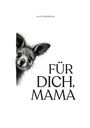 Jule Friedental: Für dich, Mama, Buch