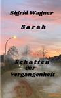Sigrid Wagner: Schatten der Vergangenheit, Buch