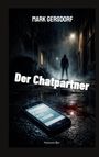 „Der Chatpartner“ steht in großen Buchstaben. Eine düstere Gasse mit einer mysteriösen Gestalt und einem blutverschmierten Handy.