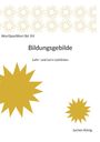 Text: "WortSpielWort Bd. XV", "Bildungsgebilde", "Lehr- und Lern-Leitlinien", "Jochen König". Gelbe sternförmige Muster.