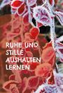 Katrin Bombitzki: Ruhe und Stille aushalten lernen, Buch