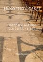 "SAXOPHONGEBET", "IMPROVISATION AUS DER STILLE", "Oliver Paganini". Alte Steinbodenmuster, Stühle am Rand.