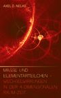 Text: "AXEL D. NELKE", "MASSE UND ELEMENTARTEILCHEN - WECHSELWIRKUNGEN IN DER 4-DIMENSIONALEN RAUM-ZEIT". Abstrakte rote Muster.